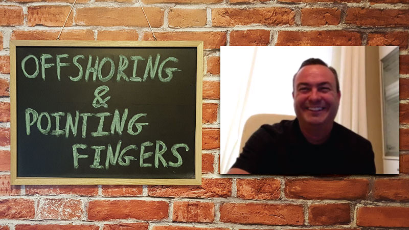 #14 - Sean Cummings: Offshoring and Pointing Fingers